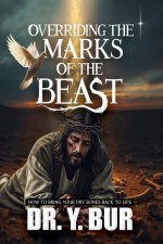 Overriding The Marks Of The Beast