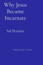 Why Jesus Became Incarnate