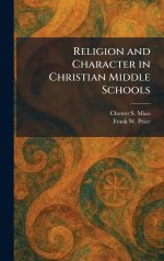 Religion and Character in Christian Middle Schools