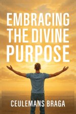 Embracing Divine Purpose  Unraveling Purpose