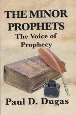 THE VOICE OF  PROPHECY  THE  MINOR PROPHETS