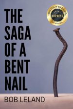 The Saga Of A Bent Nail: Being Conformed to the Image of Christ