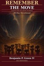 Remember the Move: A 28-Day Devotional Journey Through the Book of Joshua