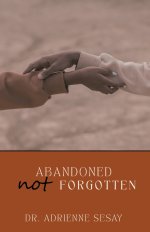 Abandoned, But Not Forgotten