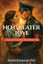 No Greater Love: A Love so Fierce, that Death Moved Over