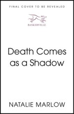 Death Comes as a Shadow
