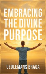 Embracing Divine Purpose  Unraveling Purpose