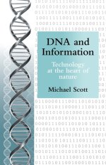 DNA and Information: Technology at the heart of nature