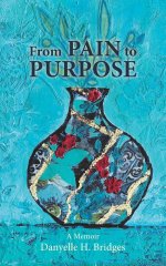 From Pain to Purpose: A Journey of Healing and Transformation