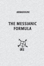 The Messianic Formula