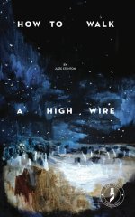 How to Walk a High Wire