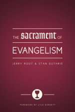 The Sacrament of Evangelism