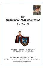 The Depersonalization of God: A Consideration of Soteriological Difficulties in High Calvinism