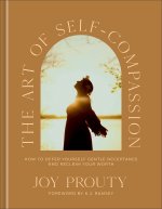 The Art of Self-Compassion