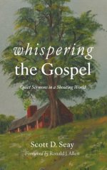 Whispering the Gospel