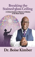 Breaking the  Stained-glass Ceiling: A Critical Analysis of Women in Ministry  in the Black Church