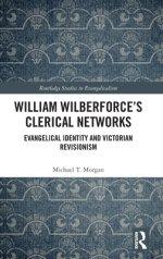 William Wilberforce’s Clerical Networks