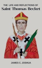 The Life And Reflections Of Saint Thomas Becket