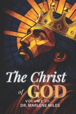 The Christ of God: Volume III