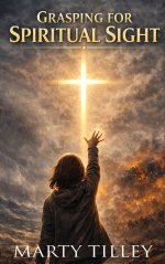 Grasping for Spiritual Sight