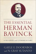 The Essential Herman Bavinck
