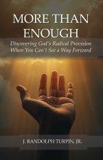 More Than Enough: Discovering God's Radical Provision When You Can't See a Way Forward