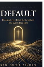 DEFAULT : Breaking Free from the Kingdom You Were Born Into