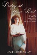 Poetry at Your Best: Choosing the Right Ingredients to Make Delicious Poems