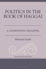 Politics in the Book of Haggai: A Jamesonian Reading