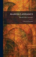 Marion Lawrance: A Memorial Biography