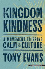 Kingdom Kindness: A Movement to Bring Calm to the Culture
