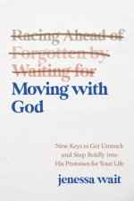 Moving with God