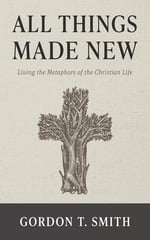 All Things Made New