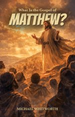 What Is the Gospel of Matthew?