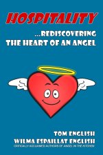 Hospitality: Rediscovering the Heart of an Angel