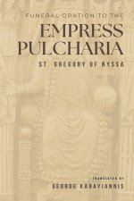 Funeral Oration to the Empress Pulcheria