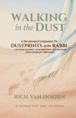 Walking in the Dust: A Devotional Companion to Dustprints of the Rabbi