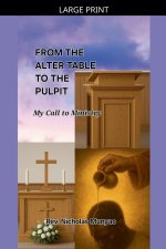 From the Altar Table to the Pulpit