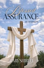 Blessed Assurance: My Testimony