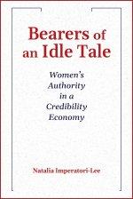 Bearers of an Idle Tale