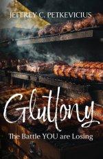 Gluttony: The Battle YOU are Losing