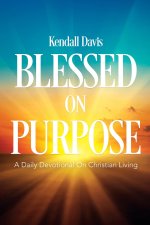 Blessed on Purpose