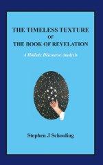 The Timeless Texture of the Book of Revelation: A Holistic Discourse Analysis