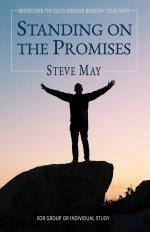 Standing On the Promises: Build Your Life on God's Everlasting Goodness
