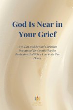 God Is Near in Your Grief