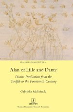 Alan of Lille and Dante: Divine Predication from the Twelfth to the Fourteenth Century