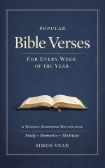 Popular Bible Verses for Every Week of the Year: A Weekly Scripture Devotional Study  Memorize  Meditate