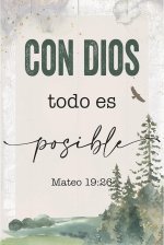 Spanish Plaque-With God Everything Is Possible (Con Dios Todo Es Posible) (Matthew 19:26)(4 x 6)