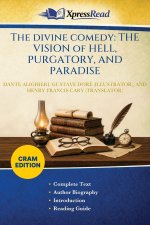 The Divine Comedy: THE VISION of HELL, PURGATORY, AND PARADISE (Cram Edition)