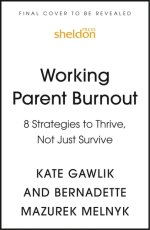 Working Parent Burnout